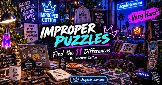 Improper Puzzles find the 11 differences challenge by Improper Cotton featuring two neon-lit streetwear and recovery room scenes with eleven changes to spot, branded with shopshirts.online.