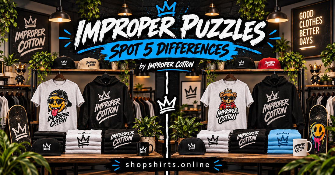 Improper Puzzles spot the difference challenge by Improper Cotton featuring two nearly identical streetwear shop scenes with five differences to find, branded with shopshirts.online.