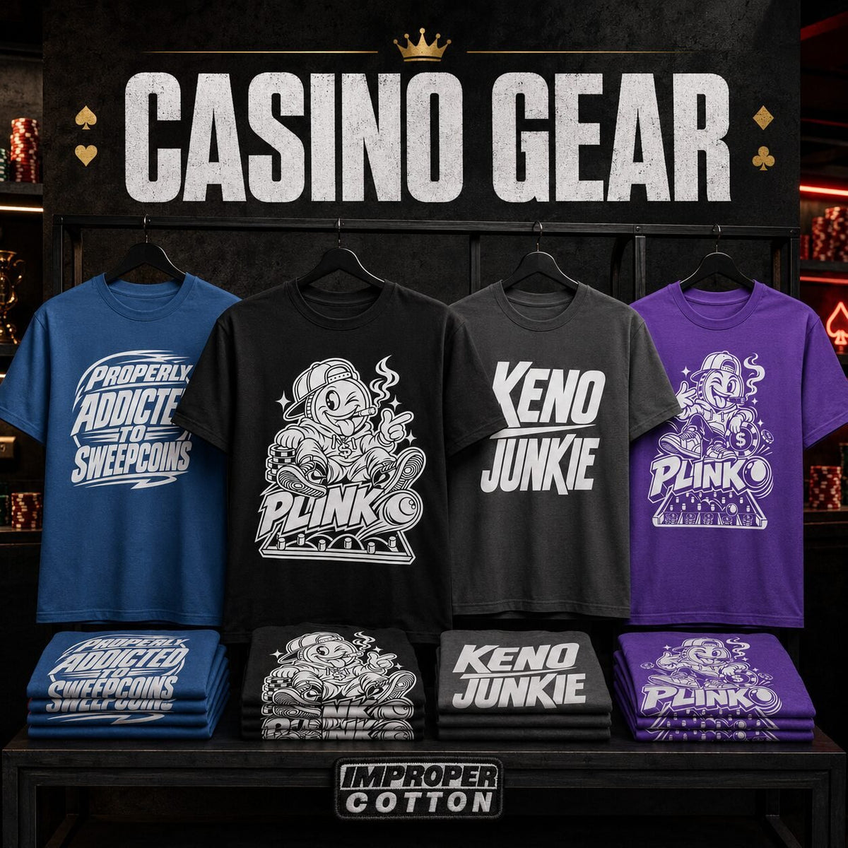 Casino Gear | Plinko, Keno & Sweepcoins Apparel - Improper Cotton