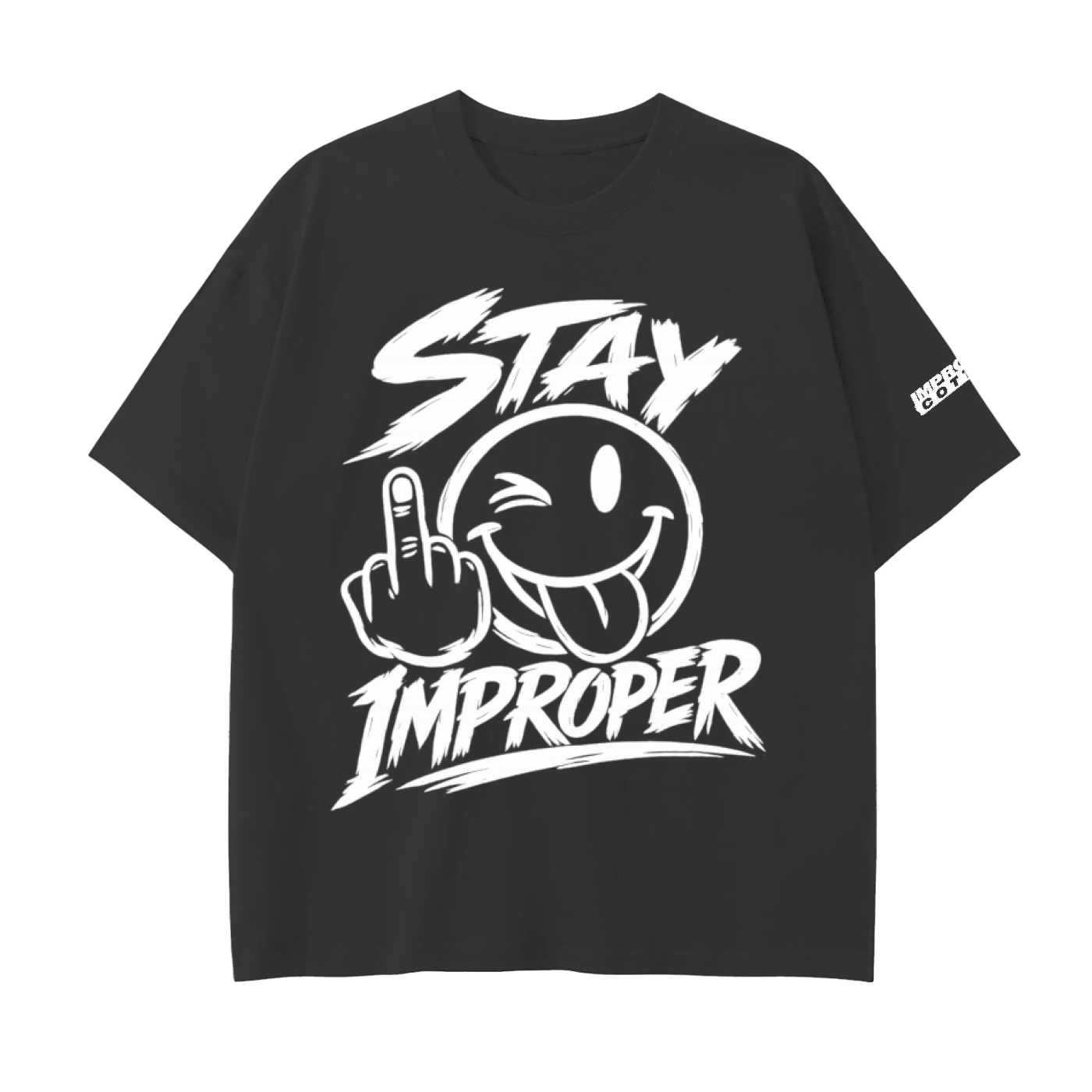 Stay Improper T-Shirt