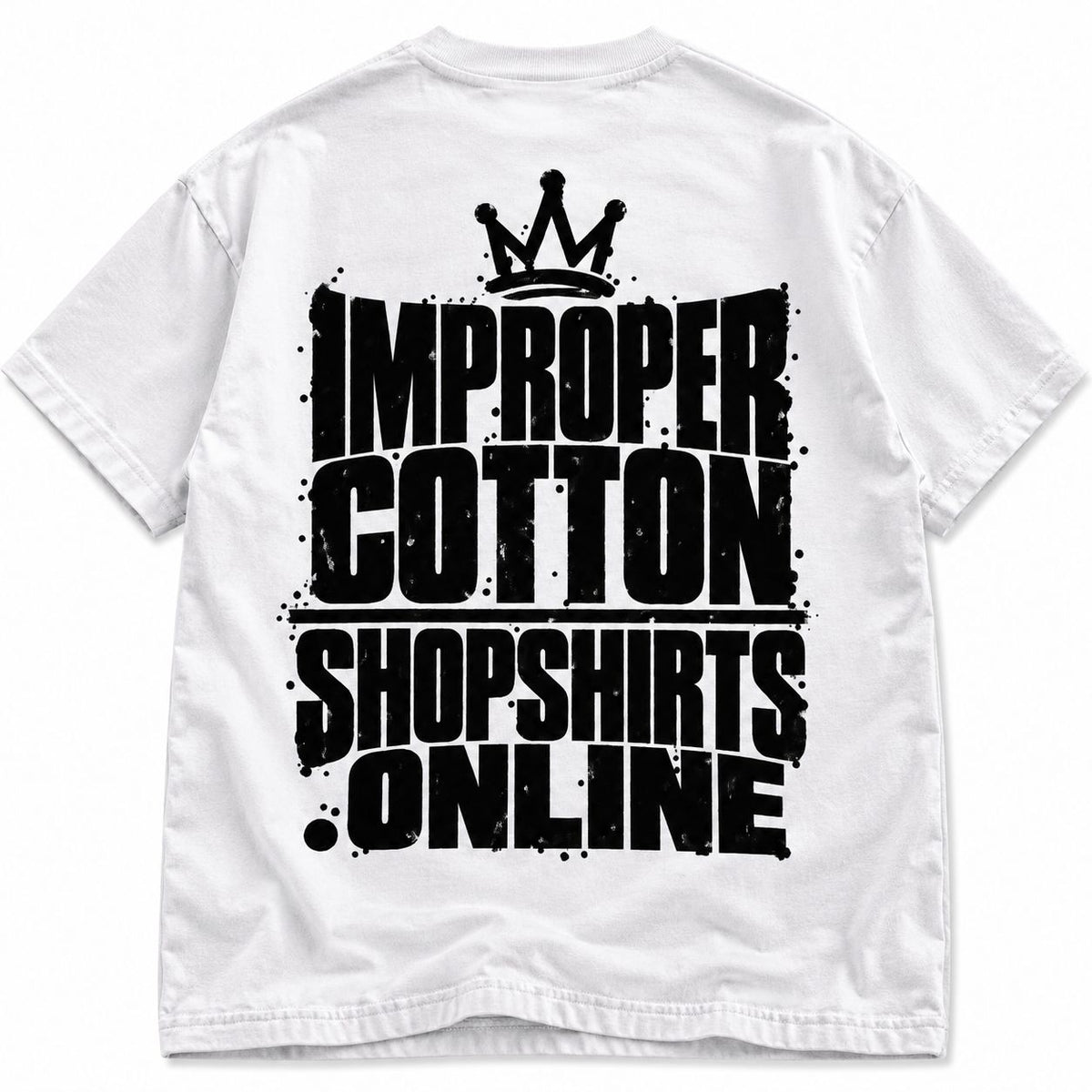 White short-sleeve t-shirt shown from the back, featuring a large black distressed text graphic that reads 'IMPROPER COTTON SHOPSHIRTS . ONLINE' with a black crown above, on a plain white background.