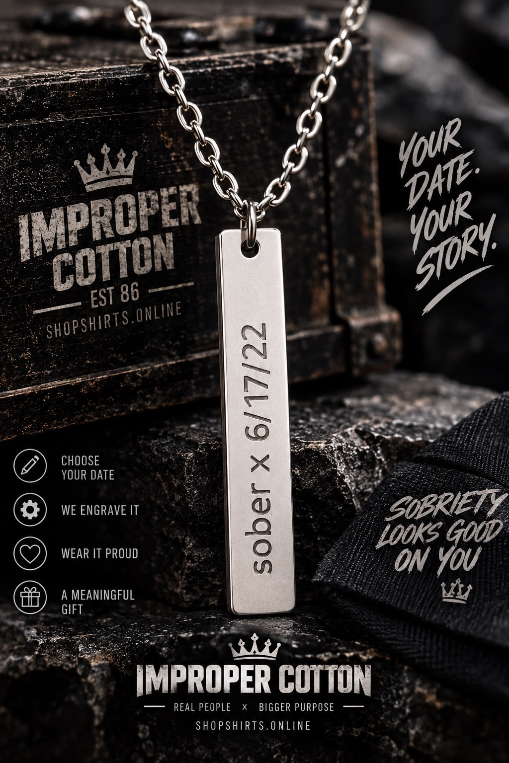 A silver-toned metal bar pendant necklace engraved with 'sober x 6/17/22' hangs from a chain against a dark rustic background with branded promotional graphics and text for Improper Cotton.